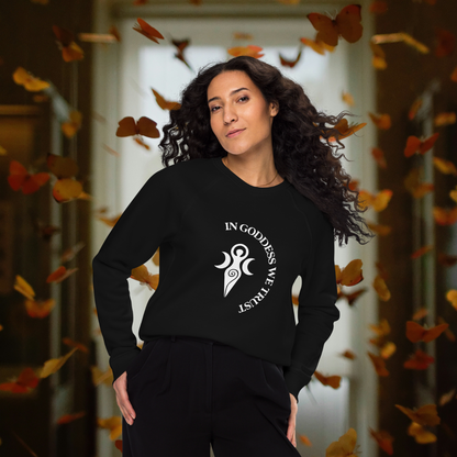 In Goddess We Trust | Unisex Organic Raglan Sweatshirt