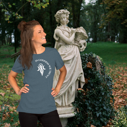 In Goddess We Trust | Unisex T-Shirt