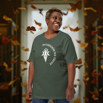In Goddess We Trust | Unisex T-Shirt