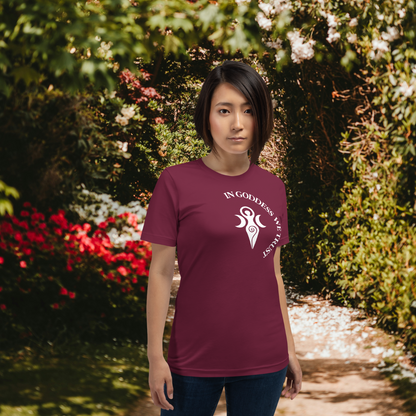 In Goddess We Trust | Unisex T-Shirt